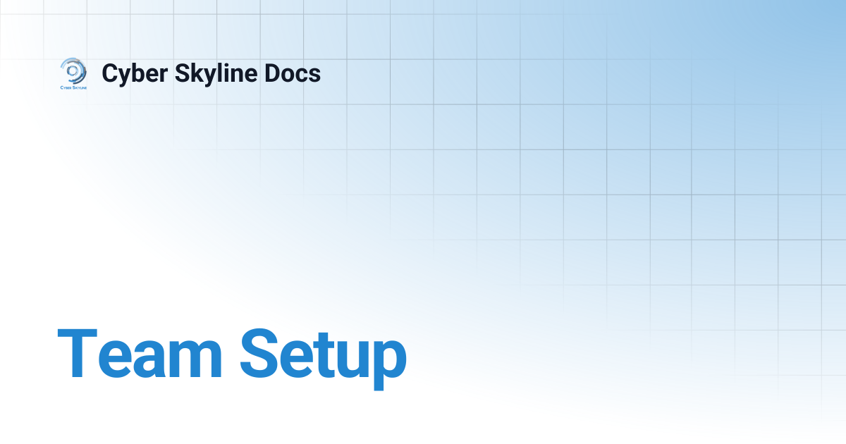Team Setup | Cyber Skyline Docs